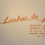 Linhas da FaE: Coletivo de bordado livre em defesa da educação pública